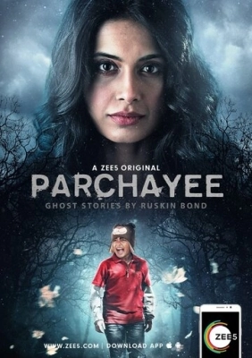 Parchhayee: Ghost Stories by Ruskin Bond (2019) смотреть онлайн