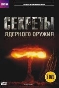 BBC: Секреты ядерного оружия смотреть онлайн